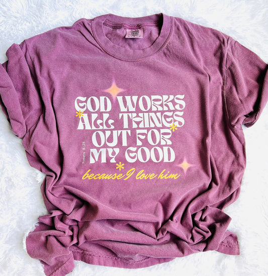 God Works All Things - (close 4/18)
