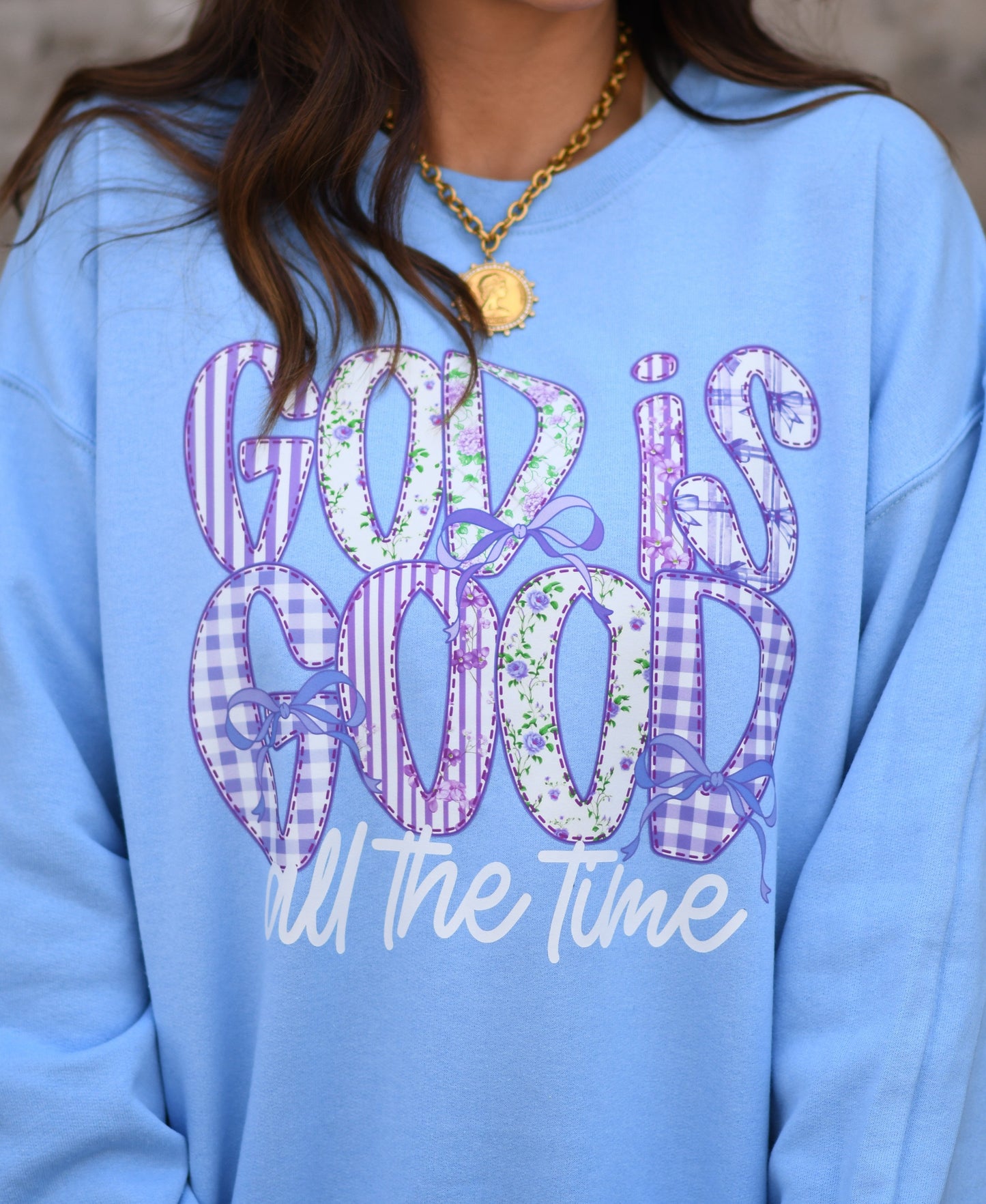 God Is Good All The Time Sweatshirts