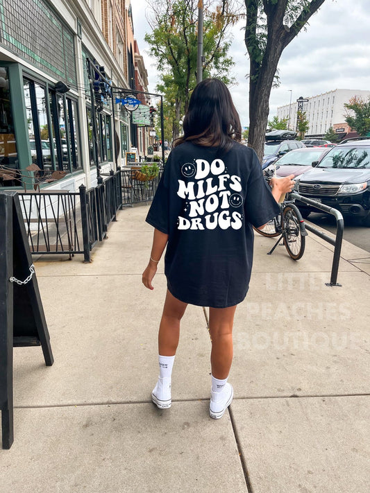 RTS womens Do MILFS not Drugs Tee